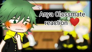 Anya Classmate reaction/💚Damian and Anya❤️ /by: buồn •́  ‿ ,•̀