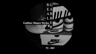 Real Gabber - Gabber Dance Styles [TI -063]