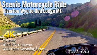 Riverton Wyo to Red Lodge Mt. through the Wind River Canyon - Scenic Motorcycle Ride - July 3 2023