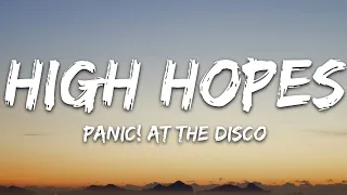 High Hopes by Panic! at The Disco 1 Hour.