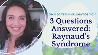 3 Questions Answered about Raynaud's Syndrome