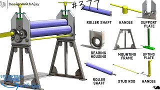 How to design a Manual sheet rolling machine  #377 |DesignWithAjay| #designwithajay #cad#solidworks