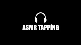 ASMR TAPPİNG SO RELAXİNG