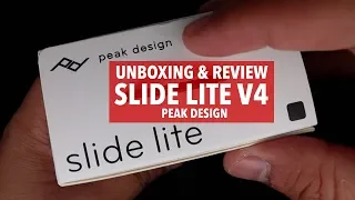 [UNBOXING REVIEW] WHY SHOULD YOU BUY PEAK DESIGN SLIDE LITE V4?