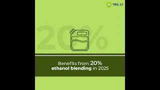 Benefits from 20% ethanol blending in 2025 | Ethanol | EBP | Sustainable | Energy |