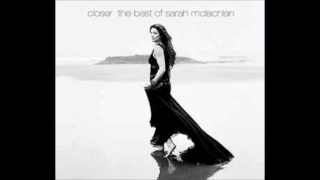 Sarah McLachlan - Closer: The Best Of Sarah