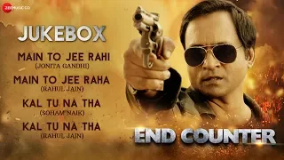 End Counter - Full Movie Audio Jukebox | Prashant Narayanan, Mrinmai Kolwalkar & Rahul Jain