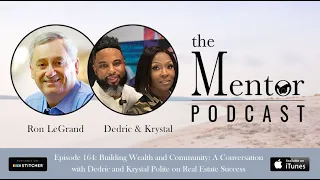 The Mentor Podcast Episode 164 with Dedric Krystal Polite