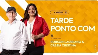TARDE PONTO COM - 15/07/2022