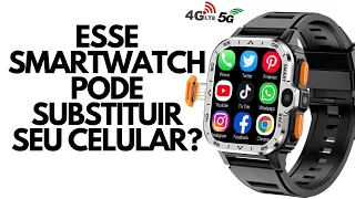 SMARTWATCH 4G PARA LIGAÇÕES, PLAY STORE, WHATSAPP E RODA ATÉ VÍDEO DO YOUTUBE. MAIS SERÁ QUE É BOM?