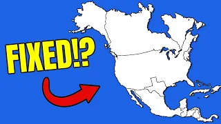 Fixing North America's Borders (Fixing The World Map)