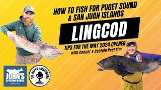 How To Fish Lingcod in the Puget Sound With Conner Martinis and Captain Paul Kim