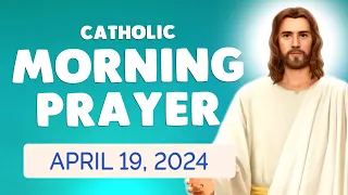 Catholic MORNING PRAYER TODAY 🙏 Friday April 19, 2024 Prayers