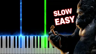 King Kong(2005) - Main Theme | SLOW EASY Piano Tutorial