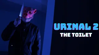 Urinal 2: The Toilet - Slasher Horror Short Film