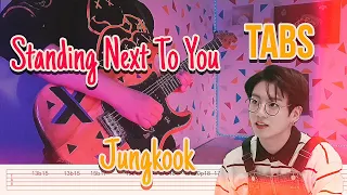 Jung Kook (정국) - Standing Next to You (GUITAR TABS) GOLDEN