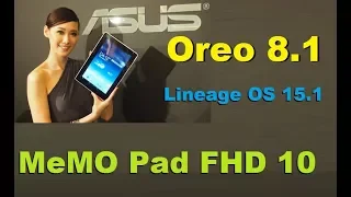 How To Update Android Oreo 8.1 In Asus MeMO Pad FHD 10(Lineage OS 15.1 ROM)