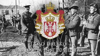 Serbian Patriotic Song - "Тамо Далеко" (There, far away) BEST INSTRUMENTAL