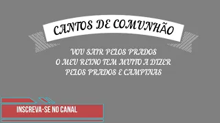 Cantos de comunhão para missa de Cristo Rei do Universo/ Canto Litúrgico / Igreja Católica