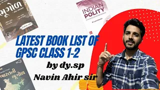 latest GPSC class 1-2 Booklist and Tips by dysp Navin Ahir sir (gujarati medium)