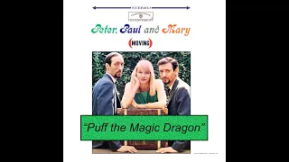 Puff the Magic Dragon - Peter Paul and Mary