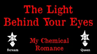 My Chemical Romance - The Light Behind Your Eyes - Karaoke