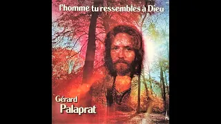 Gérard Palaprat - l'homme tu ressembles à Dieu - 1975.wmv