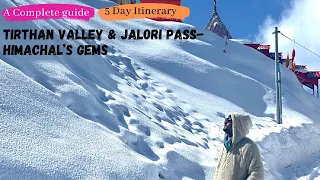 Tirthan Valley | Jalori Pass | Himachal Pradesh | 5 Days Itinerary | Budget Travel |