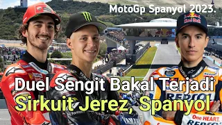 Semakin Seru..! || Duel Sengit Bakal Terjadi.? Sirkuit Jerez, Spanyol 2023.