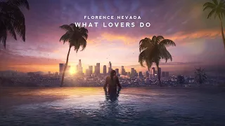 Florence Nevada - What Lovers Do [Maroon 5 Cover Release]