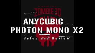 Anycubic Photon Mono X2 setup and review