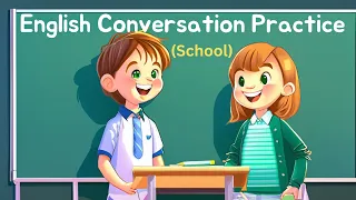 Improve Your English (School Conversation) | English Listening Skills - Speaking Skills Everyday