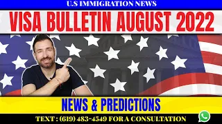 Immigration Update: Visa Bulletin August 2022 | News and Predictions