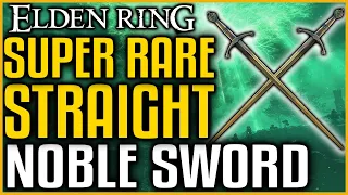 Elden Ring Noble's Slender Sword Location RARE STRAIGHT SWORD Most Players Don't Have Rarest Weapon