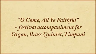 O Come, All Ye Faithful — festival hymn accompaniment for organ, brass, timpani