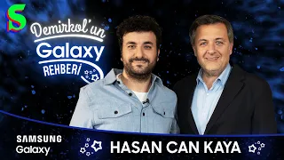 Hasan Can Kaya | Demirkol'un Galaxy Rehberi | Socrates x Samsung Galaxy