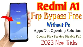Redmi A1 Frp Bypass Without PC Apps Not Opening Solution Google Play Service Disable Fail 2023 Frp