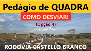 Como Desviar do Pedágio de Quadra (Opção 4) da Rodovia Castello Branco (por caminho muito lindo!)