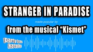 Kismet - Stranger In Paradise (Karaoke Version)