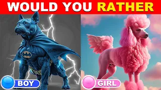 Would your rather... Boys VS Girls Edition 🔵🔴 Pick Your Side!