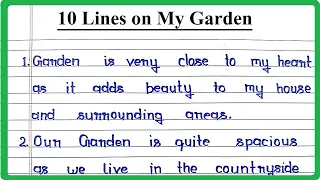 10 Lines on My Garden in English | My Garden 10 Points Essay | Few Lines and Sentences on My Garden