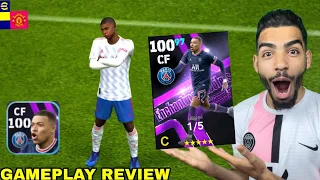 MBAPPE 100 Rated GAMEPLAY REVIEW 🔥 UNFAIR TO USE 🔥 eFootball 22 mobile