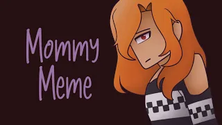 [Art] Mommy Meme | MyStreet ft. Lucinda