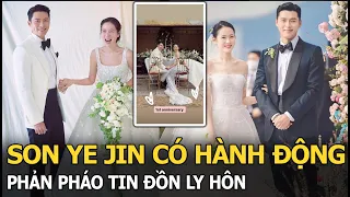 Son Ye Jin có hành động phản pháo tin đồn ly hôn vào đúng ngày kỷ niệm 1 năm đám cưới thế kỷ