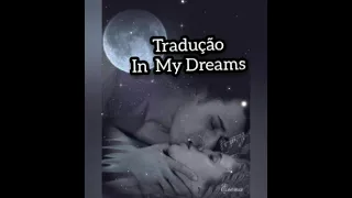 TRADUÇÃO IN MY DREAMS - RUSER💚