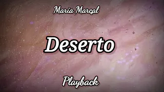 Deserto -playback/Maria Marçal /tom em C.