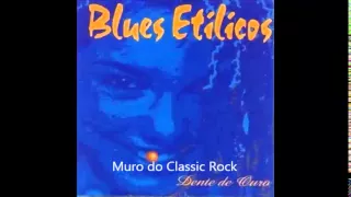 Blues Etílicos - Dente de Ouro - 1996 - Full Album