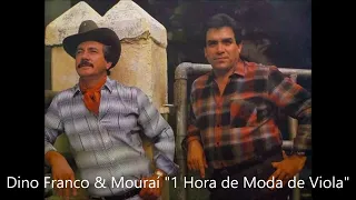 Uma Hora de Moda de Viola com Dino Franco & Mouraí