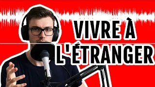 Pourquoi est-ce que je vis à l’étranger ? /Stan Leloup