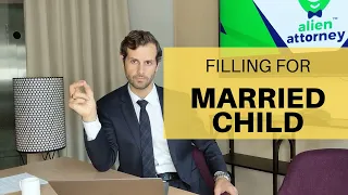 Immigration: How to file for your married child